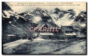 Old Postcard The Lautaret Meije Glacier And of & # 39Homme view PLM restauran...