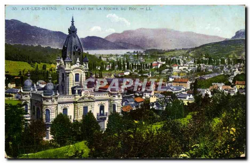 Aix les Bains - Surroundings - Chateau de la Roche du Roi - Old Postcard