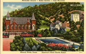 TX - Mineral Wells. Health Resort, Methodist Church, Baker Garden, East Mountain