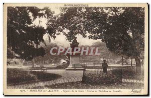 Old Postcard Moulins Allier Square of the Statue of Theodore de Banville