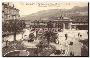 Old Postcard Toulon La Gare and Albert 1st Place