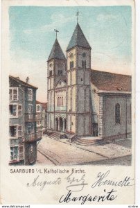 SAARBURG i/L. , Germany , 1903 ; Katholische Kirche