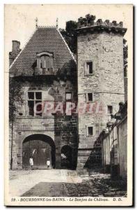 Old Postcard Bourbonne Les Bains Le Chateau du Donjon