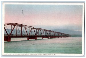 c1910 Eighteen Span Bridge Across Rio Grande River Albuquerque NM Lake Postcard