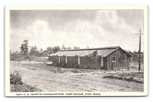 Postcard 304th U. S. Infantry Headquarters Camp Devens Ayer Mass. U. S. Army