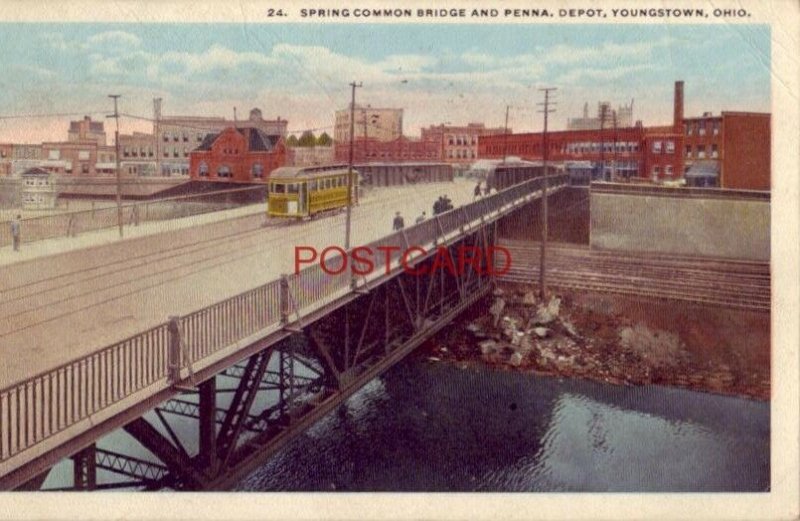 1918 SPRING COMMON BRIDGE AND PENNA. DEPOT, YOUNGSTOWN, OHIO