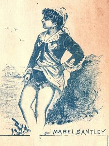 c1880 BURLESQUE DANCER FOR BROTHEL MABEL SANTLEY AD VICTORIAN TRADE CARD P1728