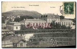 Old Postcard The Fort Saint Michel Toul Illustrious La Gare