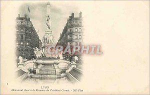 Old Postcard Lyon high monument to the memory of President Carnot (map 1900)