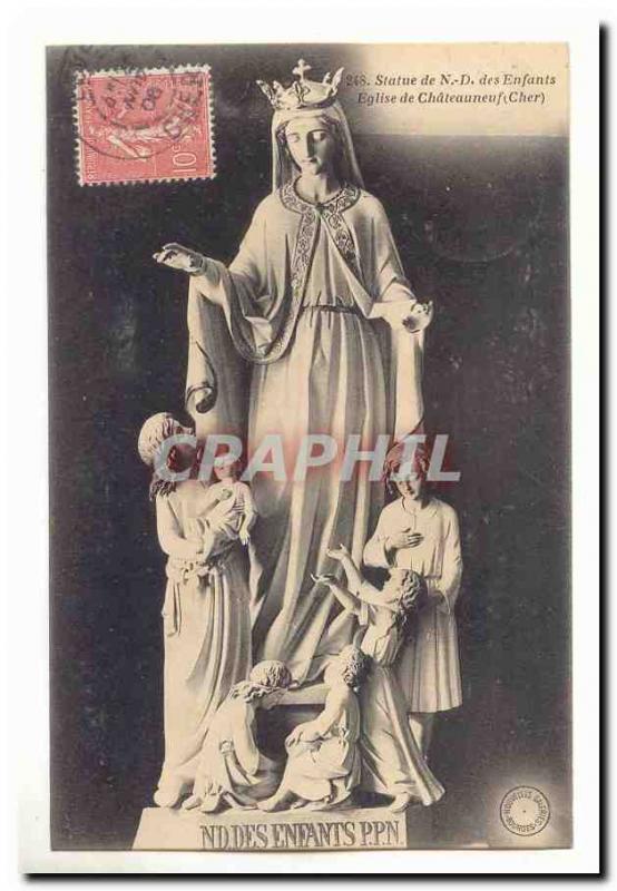 Old Postcard Statue of Our Lady of Church Children of Chateauneuf