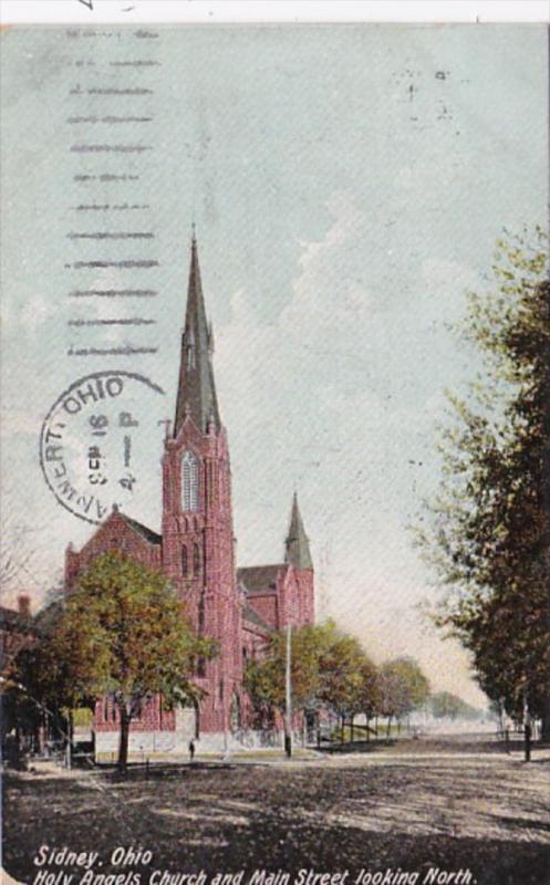 Ohio Sidney Holy Angels Church and Main Street Looking North 1908