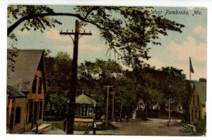 ME - W. Pembroke. Town Center Street Scene, Willow Brook Bridge ca 1900