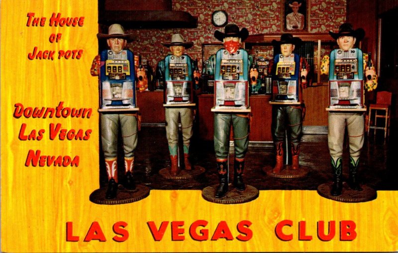Nevada Las Vegas The Las Vegas Club House Of Jack Potts One Armed Bandids