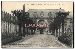 Old Postcard Villers Cotterets Chateau Francois 1er The Court & # 39honneur