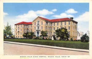 Clinic Hospital - Wichita Falls, Texas TX  