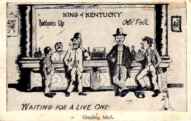 Grayling, Michigan - King of Kentucky Bar - Waiting for a Live One - in 1954