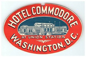 Hotel Commodore Washington DC Luggage Label Sticker Poster Stamp Vintage  