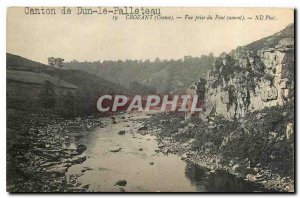 Old Postcard Canton of Dun Palleteau Crozant Creuse View from the Bridge upst...