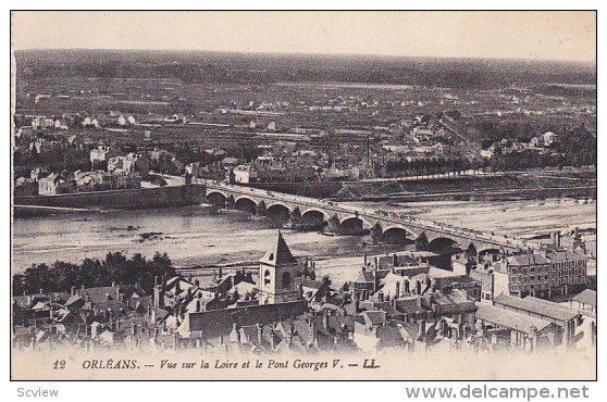 ORLEANS, Loiret, France, 1900-1910's; Vue Sur La Loire Et Le Pont Georges V