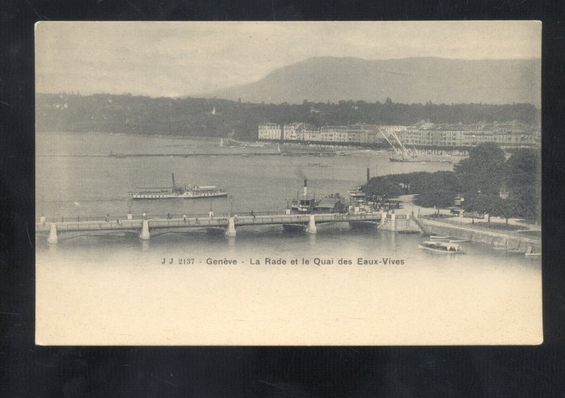 GENEVA SWITZERLAND LE RADE ET LE QUAL EAUX VIVES GENEVE VINTAGE POSTCARD