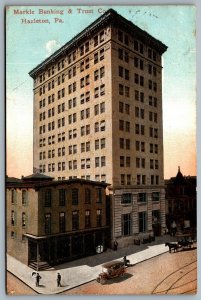 Postcard Hazleton PA c1912 Markle Banking & Trust Co. Luzerne County CDS Duplex