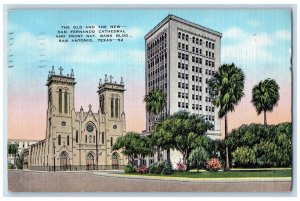 1940 Old and New San Fernando Cathedral San Antonio Texas TX Postcard