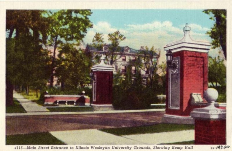 ILLINOIS WESLEYAN UNIVERSITY MAIN ENTRANCE AND KEMP HALL BLOOMINGTON, IL