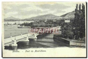 Old Postcard Geneve Mont Blanc Bridge