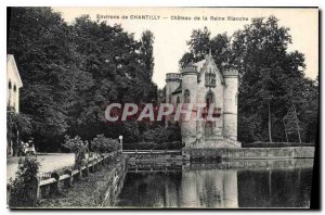 Postcard Old Surroundings Chantilly Chateau de la Reine Blanche