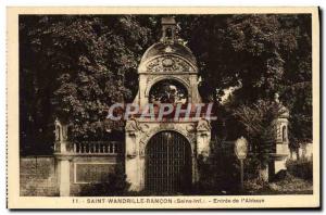 Old Postcard Saint Wandrille Rancon Entree of & # 39abbaye