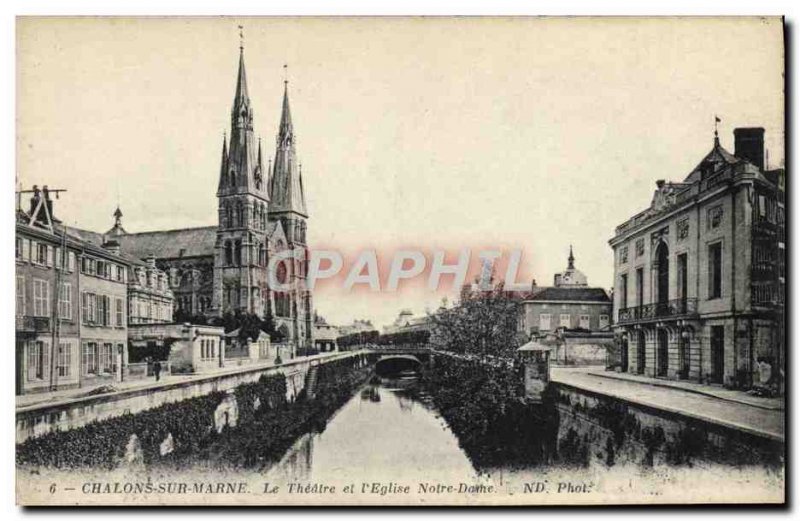 Old Postcard Chalons sur Marne The Theater and Notre Dame & # 39eglise