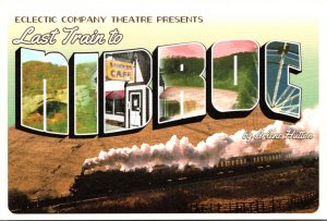Last Train To Nibroc Eclectic Compant Theatre North Hollywood California