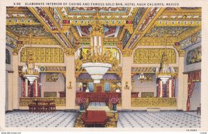 MEXICO, 1930-40s; Elaborate Interior of Casino & Famous Gold Bar, Hotel Agua ...
