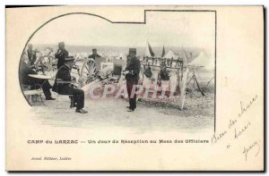 Old Postcard Militaria Camp of Larzac A reception day my officers