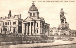 Vintage Postcard 1910's Public Library UF South Church & Wallace Statue Aberdeen