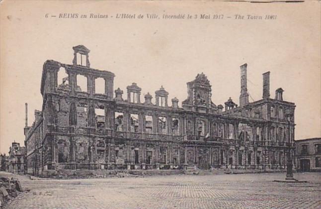 France Reims en Ruines L'Hotel de Ville incendie 3 Mai 1917