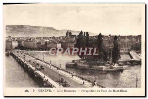 Old Postcard Geneve L & # 39Ile Rousseau Perspective Pont du Mont Blanc