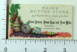 1870's-80's Wood's Butter Store Lovely Seashells Prime Butter Pure Milk Eggs F73