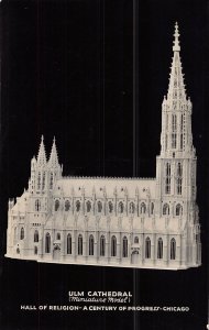 CHICAGO~CENTURY OF PROGRESS-HALL OF RELIGION-ULM CATHEDRAL PHOTO POSTCARD