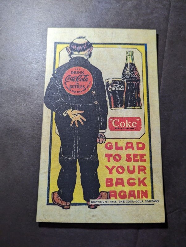 Mint 1948 USA Coca Cola Advertisement Postcard Glad To See Your Back Again