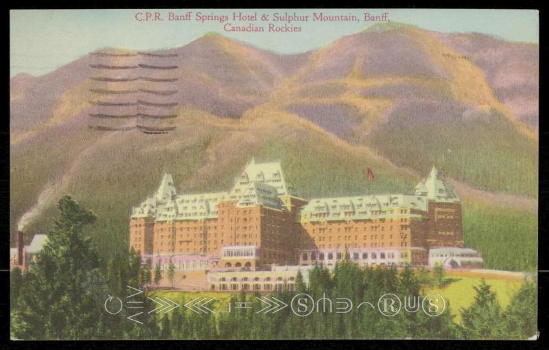 C.P.R. Banff Springs Hotel & Sulphur Moountain