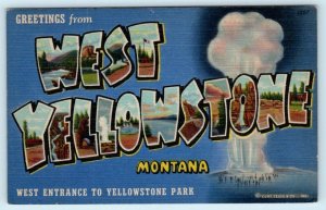 Large Letter Linen WEST YELLOWSTONE, Montana MT ~ Curteich 1930s Postcard