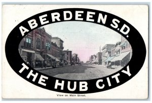 1909 View On Main Street The Hub City Aberdeen South Dakota SD Posted Postcard