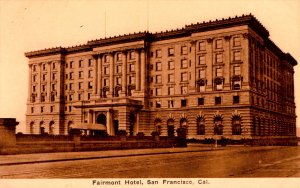 San Francisco, California - A view of Fairmont Hotel - c1910 - Sepia colored