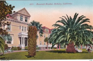 BERKELEY , California , 1900-10s ; Roosevelt Hospital