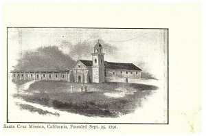 Santa Cruz Mission California Postcard Founded Sept 25 1791