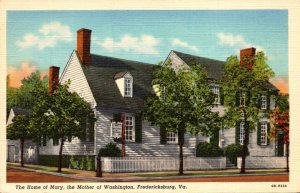 Virginia Fredericksburg Home Of Mary Mother Of Washington Curteich