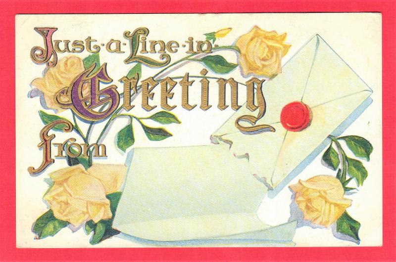 GREETING POSTCARD EMBOSSED. 1910  3.5 X 5.5 SEE SCAN  PC12