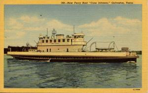TX - Galveston. New Ferry Boat Cone Johnson