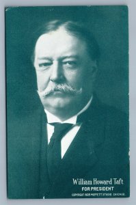 WILLIAM TAFT FOR PRESIDENT ANTIQUE POLITICAL PATRIOTIC POSTCARD